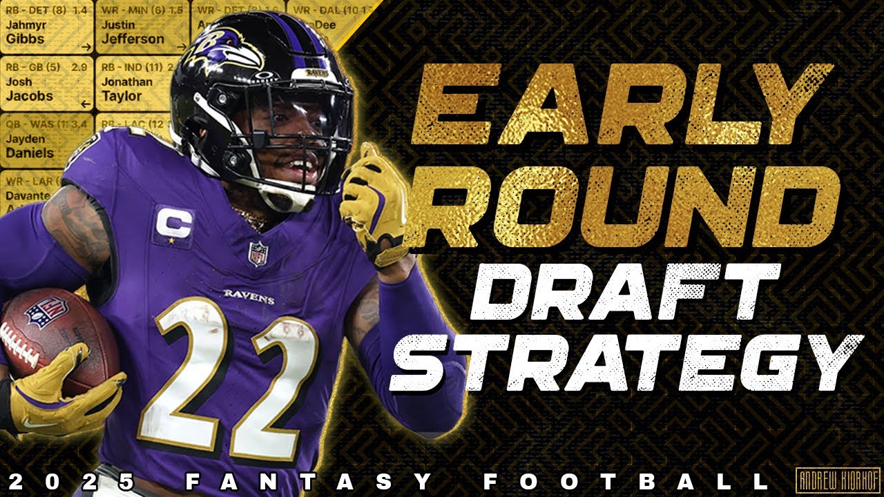 2025 Fantasy Football Early Draft Strategy 🏈
