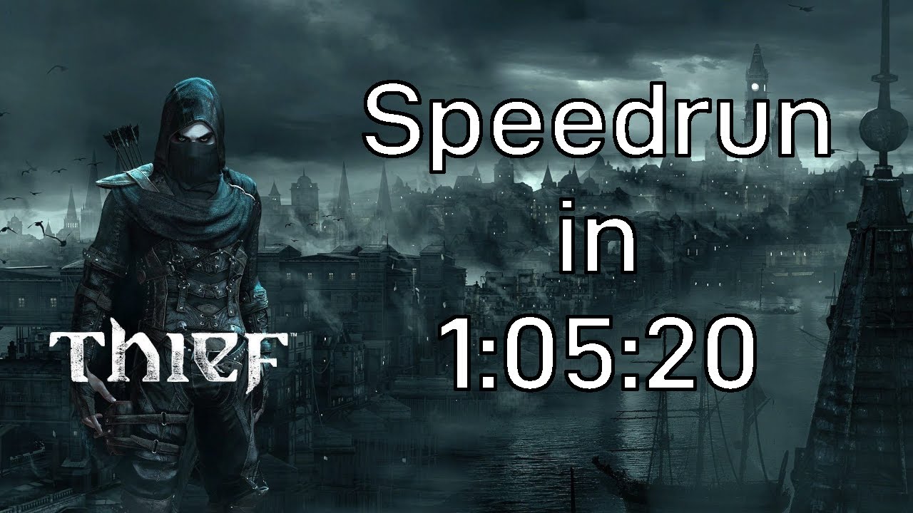 Thief 4 Any% Speedrun in 1:05:21 ⏱️