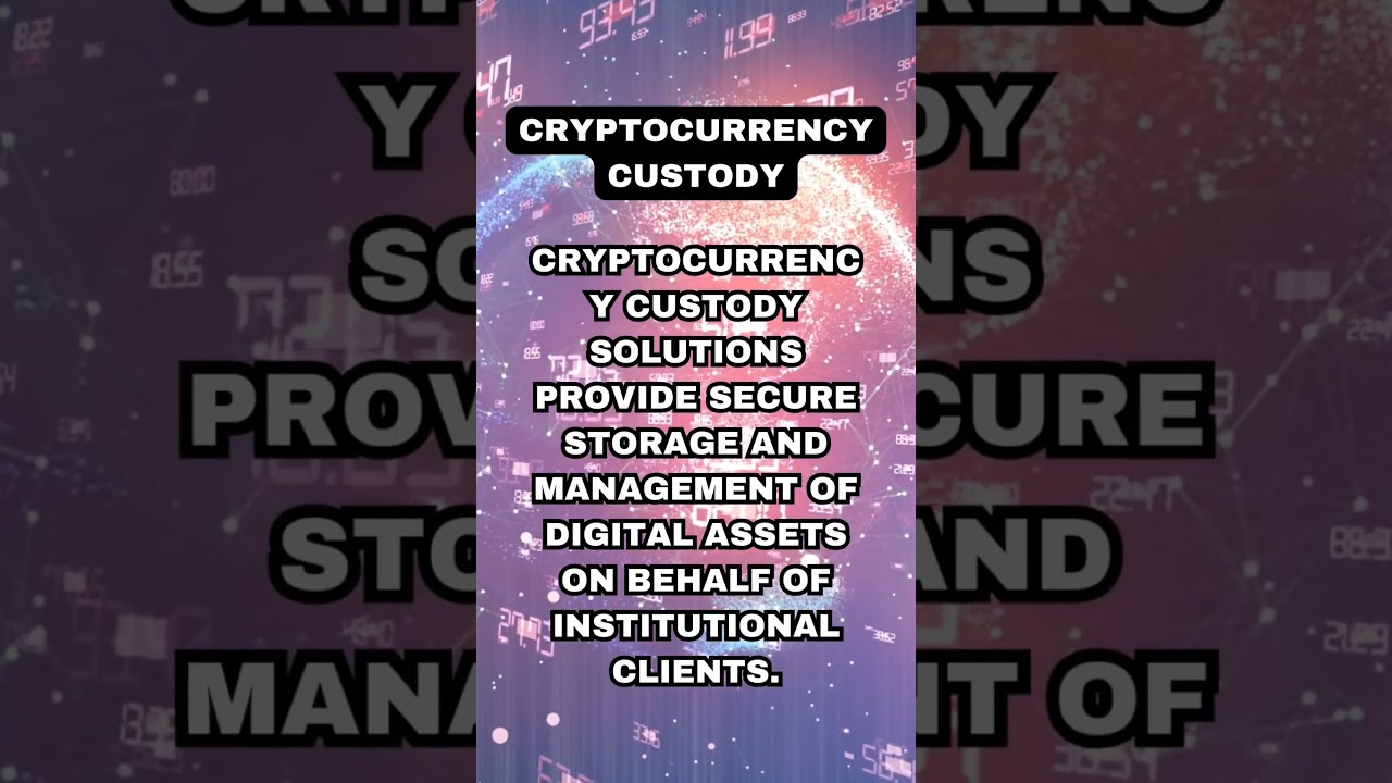 Understanding Cryptocurrency Custody: Protecting Your Digital Assets