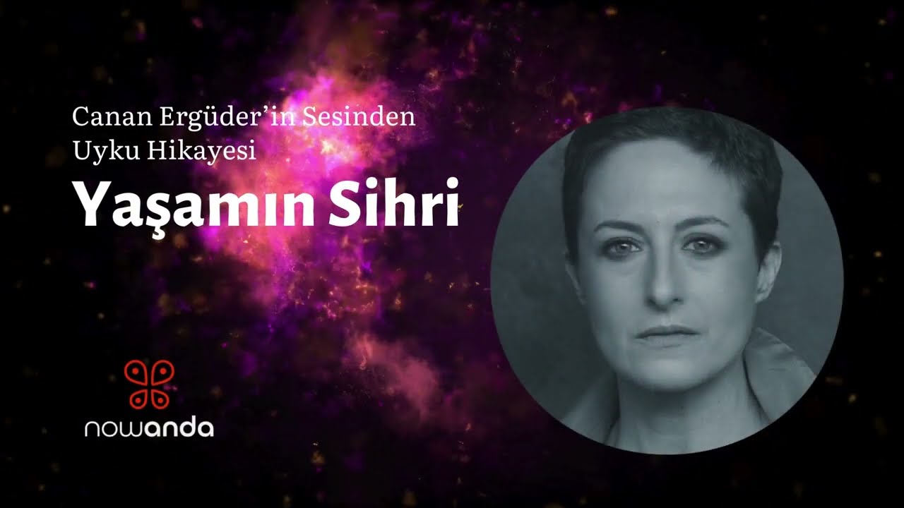Canan Ergüder'in Büyüleyici Sesiyle 20 Dakikalık Uyku Hikayesi 🌙