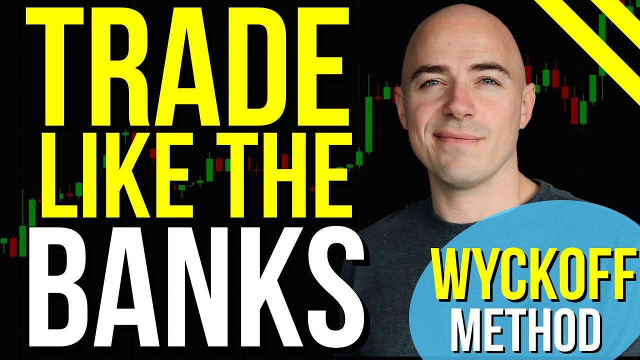 Trade Like Banks with Wyckoff Method in 8 Mins ๐