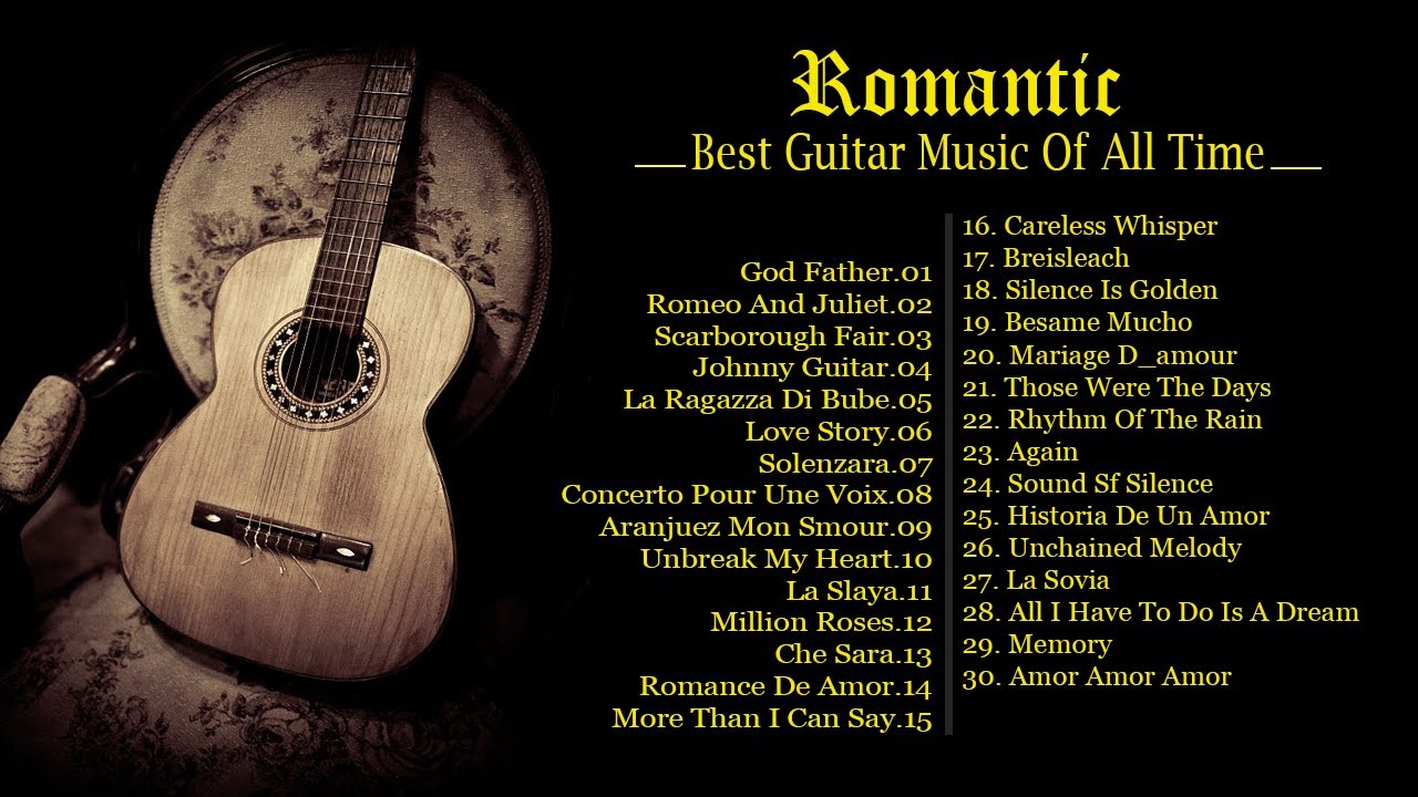TOP 30 Top 30 Romantic Guitar Songs 🎸 - Ultimate Love Music for Relaxation & Peace