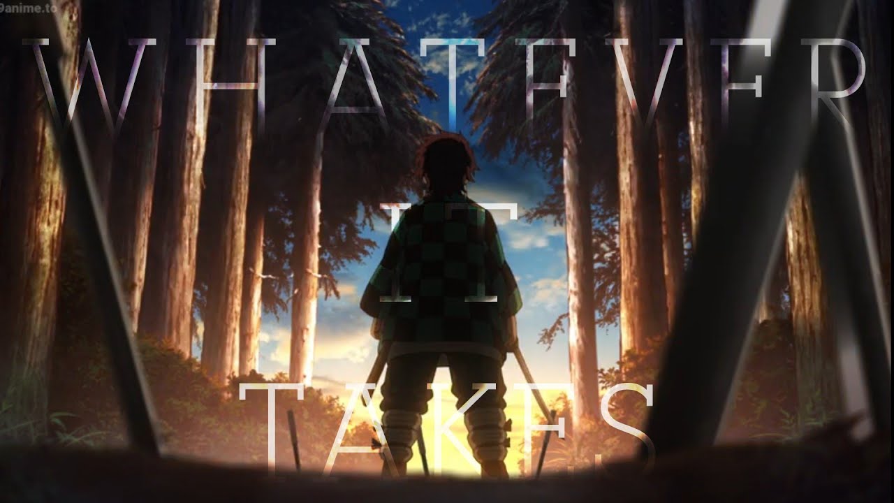 Anime Mix「AMV」- Whatever It Takes 🎥