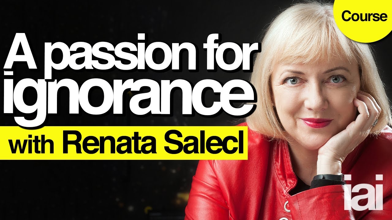 Why we love ignorance | Renata Salecl