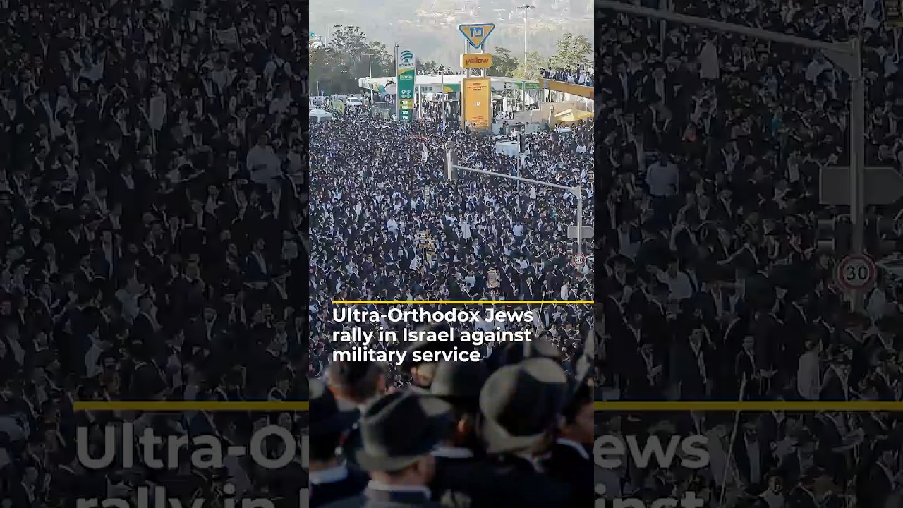 Ultra-Orthodox Jews Protest Military Draft in Israel