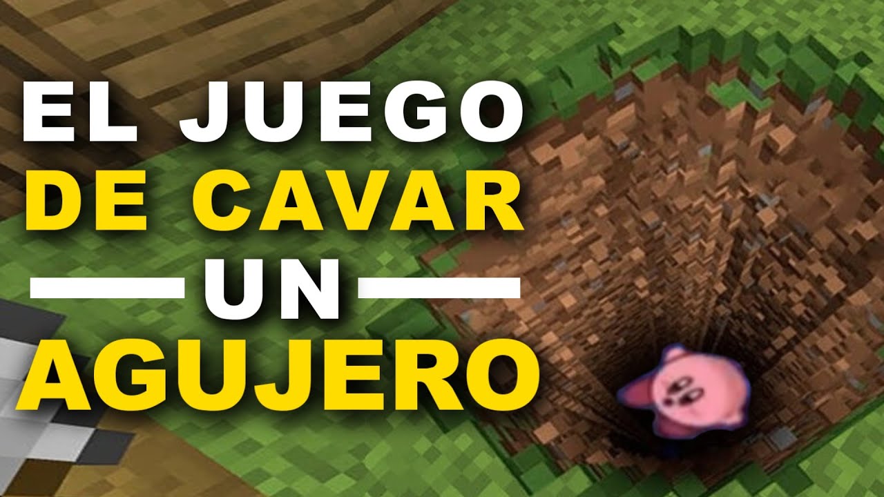 El Juego de Cavar un Agujero 🕳️
