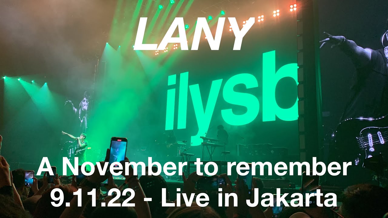 LANY Live in Jakarta - A November to Remember ๐ธ