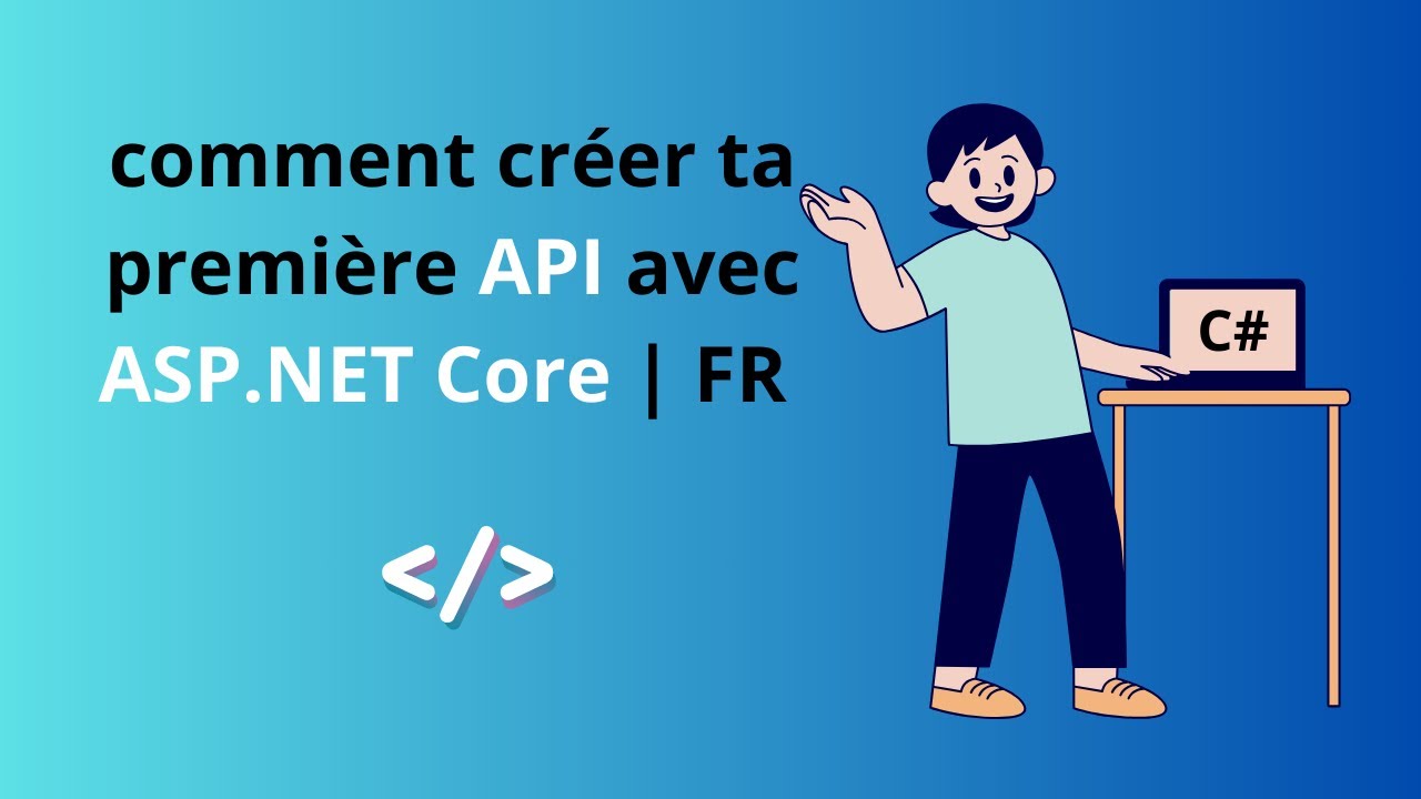 comment créer ta première API avec ASP NET Core  FR Partie 1