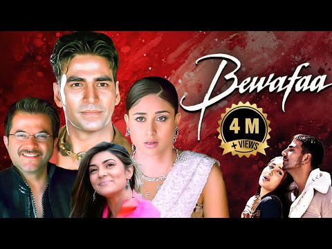 Bewafa (2005) - Bollywod Drama Hindi Movie | Anil Kapoor, Akshay Kumar, Kareena Kapoor, Sushmita Sen