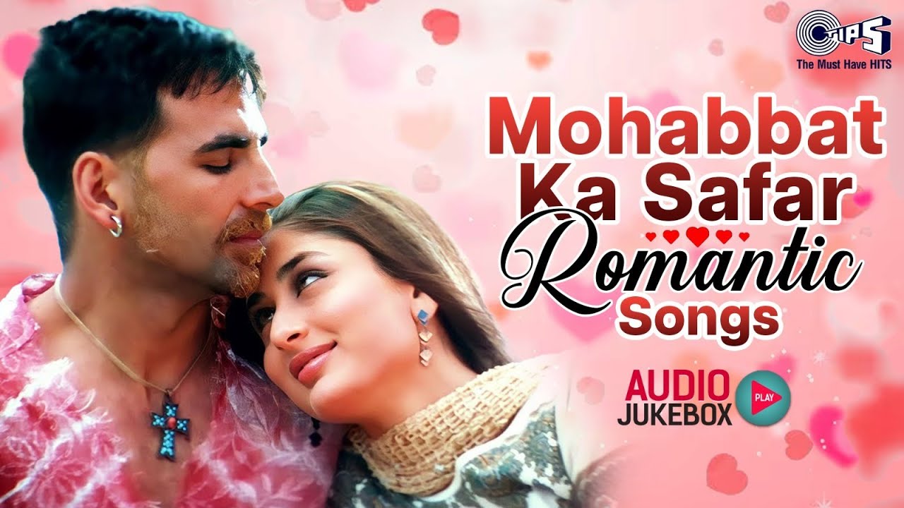 Mohabbat-Ka-Safar: Romantic Bollywood Songs 🎶
