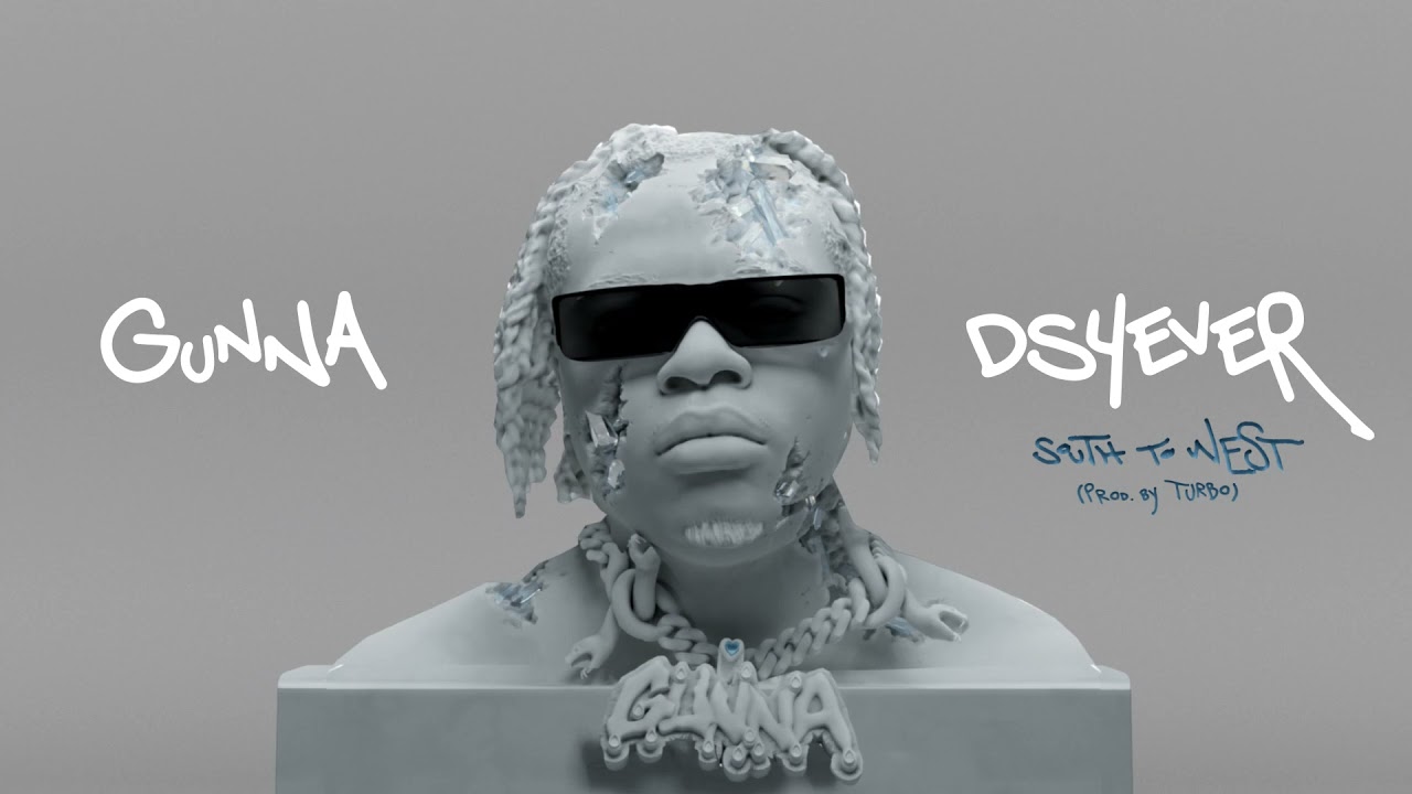 Gunna's 'South to West' 🎶 Official Audio from 'DS4EVER' Album Out Now!