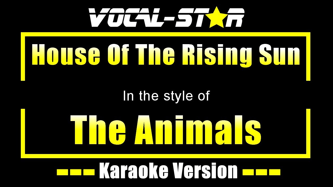 Animals - The House Of The Rising Sun Karaoke 🎤