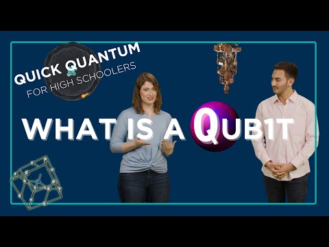 Quick Quantum: For High Schoolers – What is a Qubit?