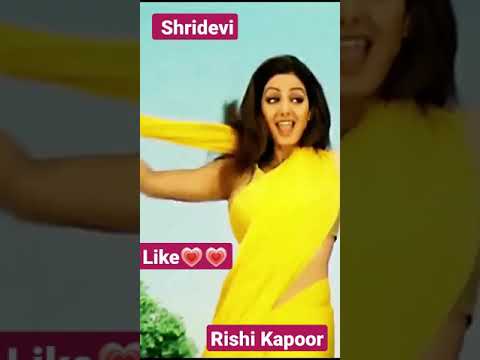 Sridevi 💞Rishi Kapoor Hakka hilai Ho #shorts# #trending 4K# video@kartikay497