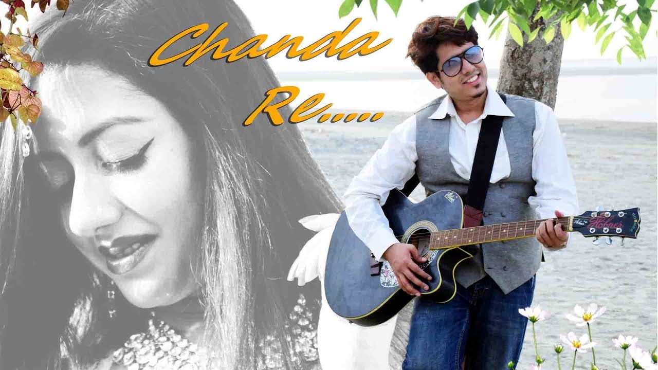 Chanda Re Chanda Re - Abhishek Cover 🎶