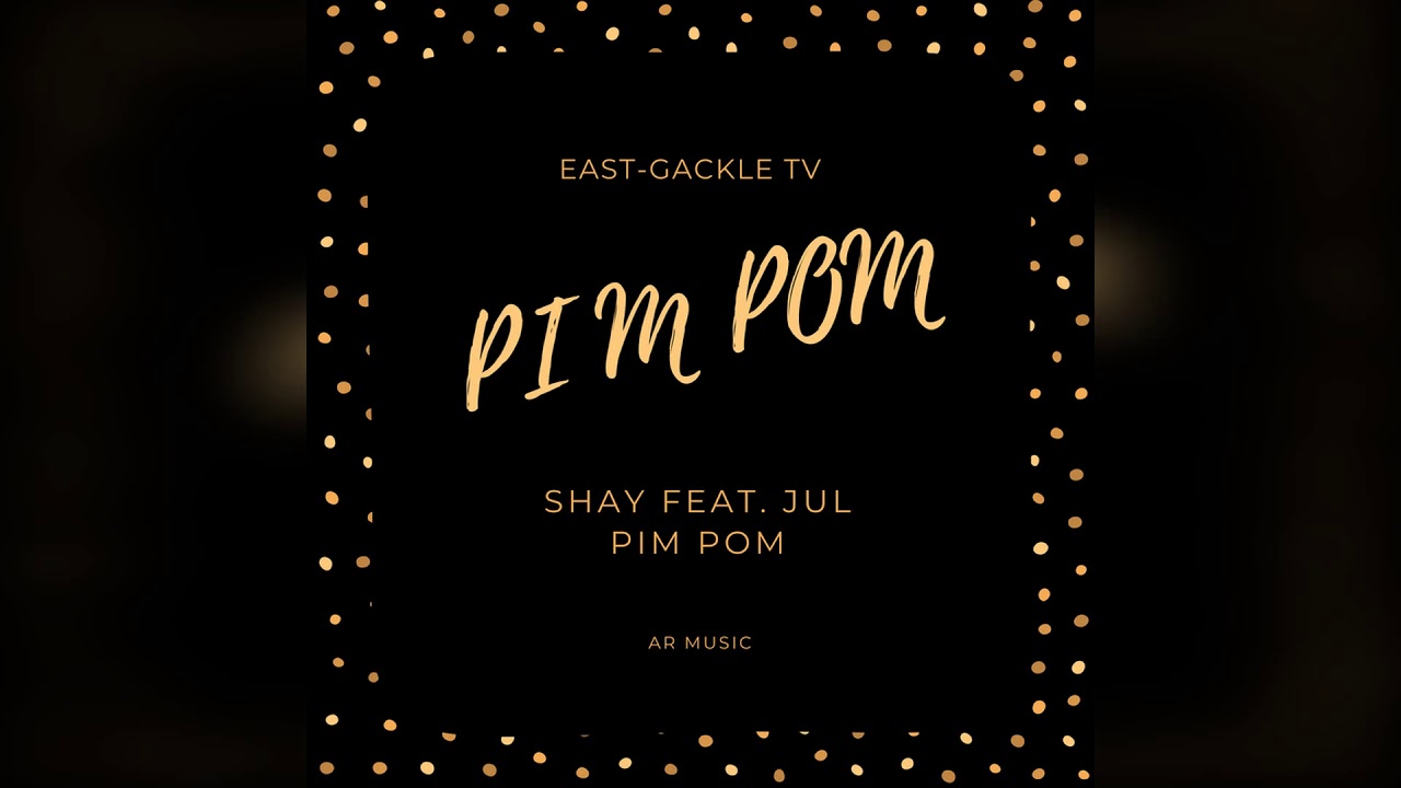 Shay feat. Jul - Pim Pom [Official Audio]