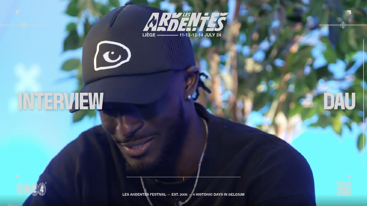 Les Ardentes TV : DAU Interview 2024 🎤