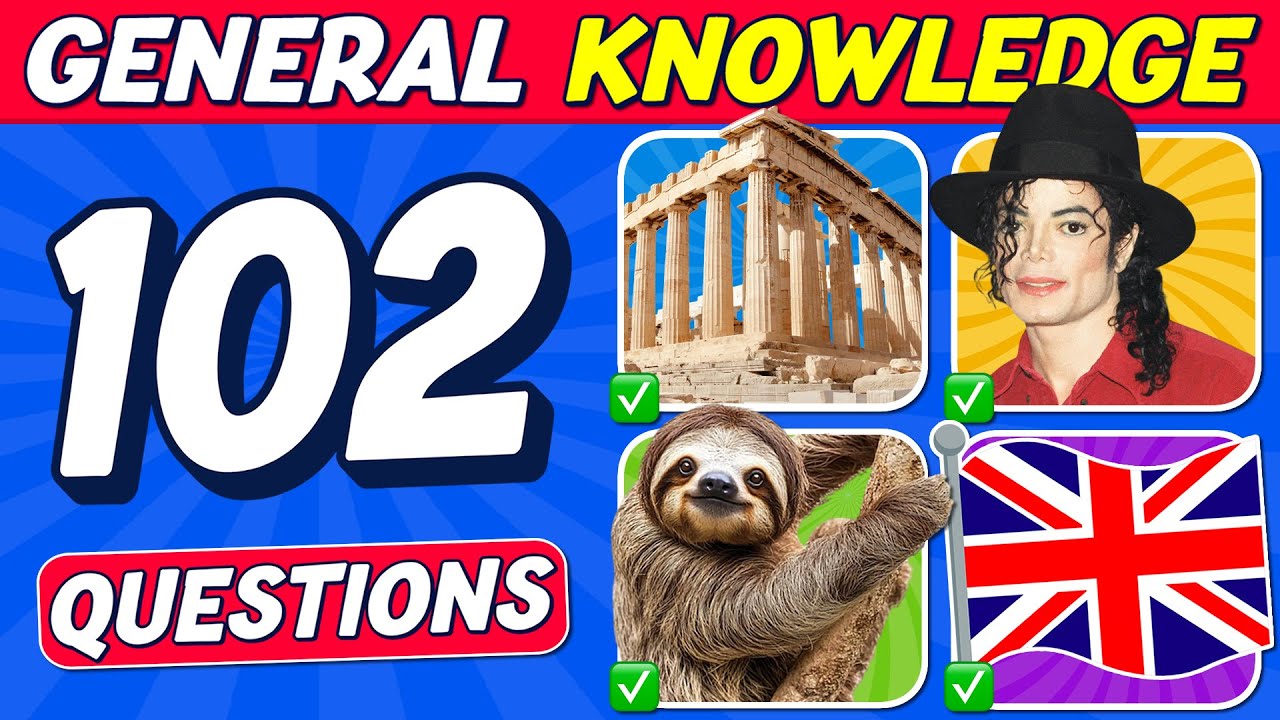 General Knowledge Trivia Quiz: 102 Questions to Test Your Knowledge β Part 3