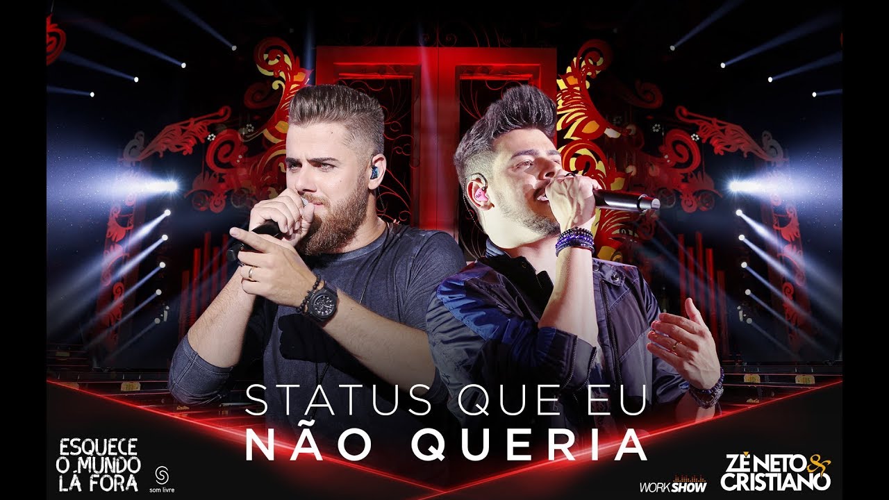 Zé Neto e Cristiano - Status Que Eu Não Queria 🎶