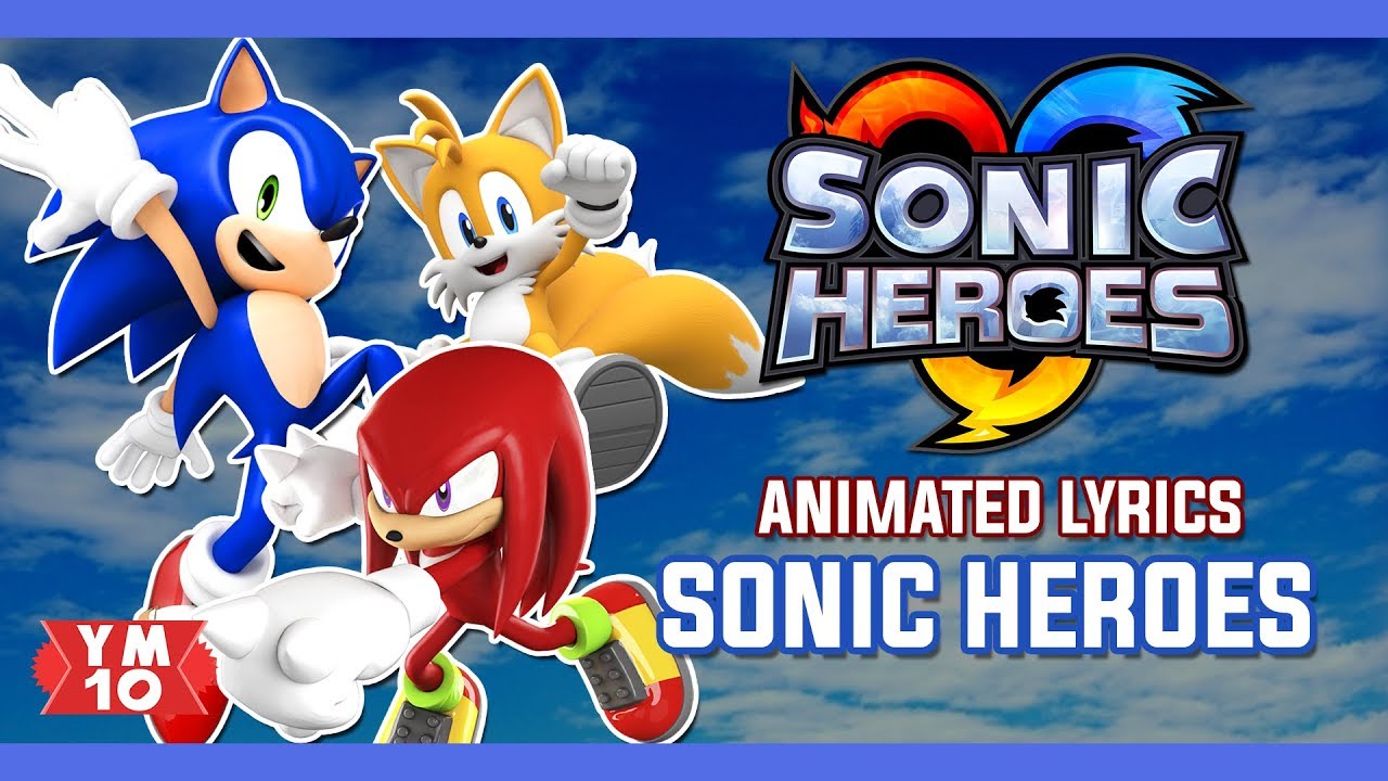 Sonic Heroes Theme Song Lyrics 🎶