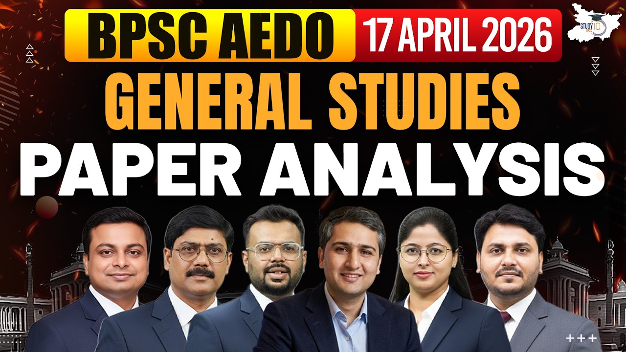 AEDO 2026 GS Paper & BPSC AEDO Exam Analysis | StudyIQ