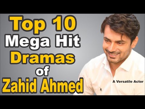 Top 10 Mega Hit Dramas of Zahid Ahmed  || The House of Entertainment