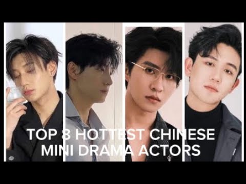 TOP 8 HOTTEST CHINESE MINI DRAMA ACTORS 2024.Who is your favorite? #shenhaonan #miniseries #cdrama