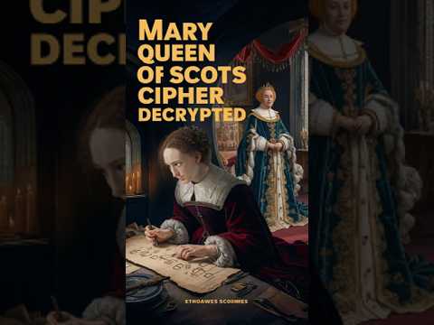 The Secret Cipher of Mary, Queen of Scots: A Tale of Intrigue and Betrayal #shorts #history #facts