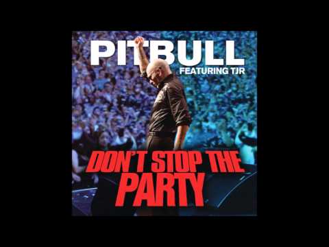 Pitbull ft TJR - Don't Stop The Party 🎉