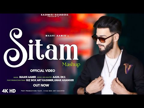 Sitam Mashup | Maahi Aamir | Adil Dks New Trending  Kashmiri Song