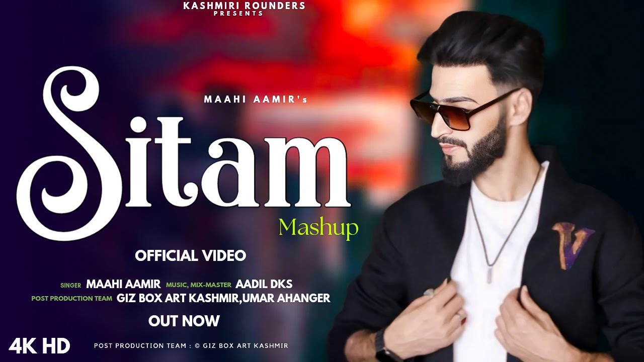 Sitam Mashup by Maahi Aamir β Trending Kashmiri Song πΆ