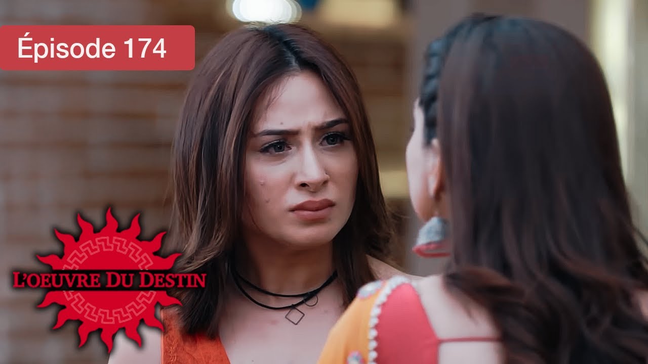 L’Œuvre du Destin - Épisode 174 : L’amour face au destin ✨