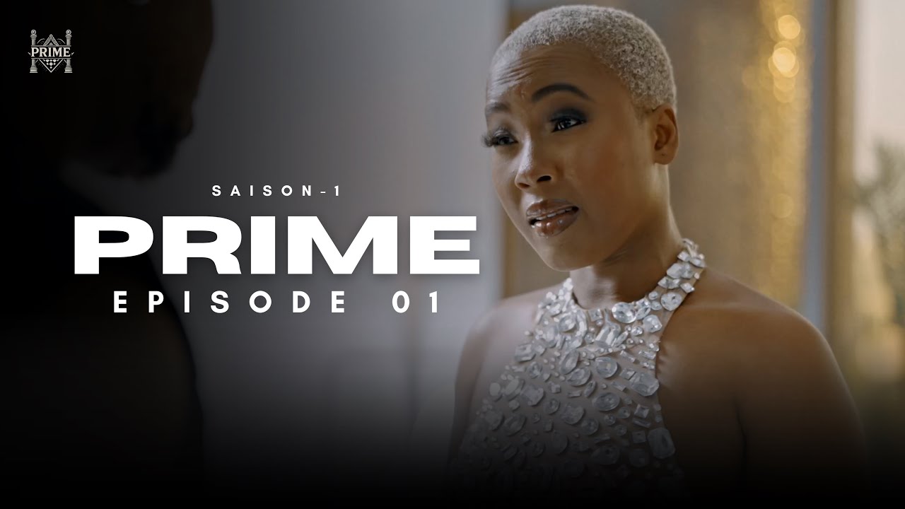 Prime - Épisode 1 : Découvrez la nouvelle série sénégalaise incontournable 🇸🇳