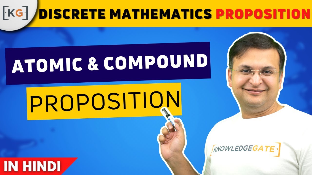 2 Atomic and Compound Propositions in Propositional Logic