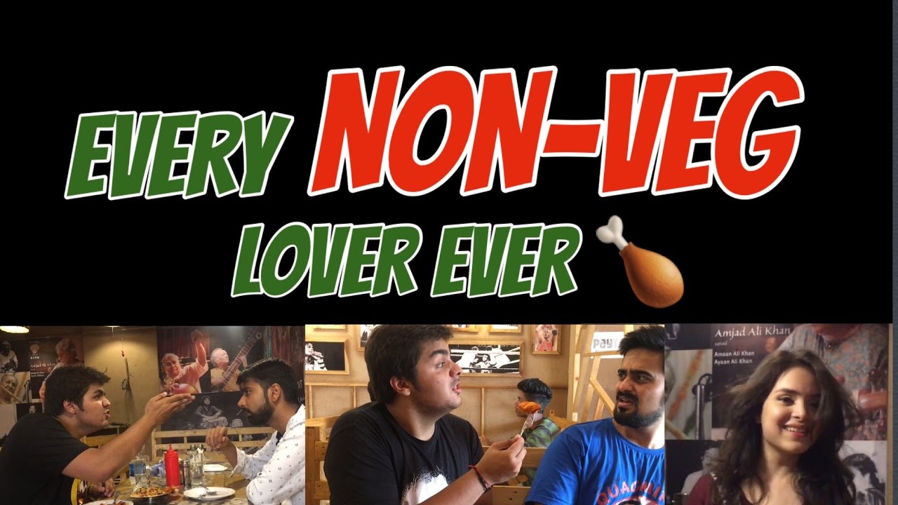 Every Non-Veg Lover Ever | Ashish Chanchlani 🍗