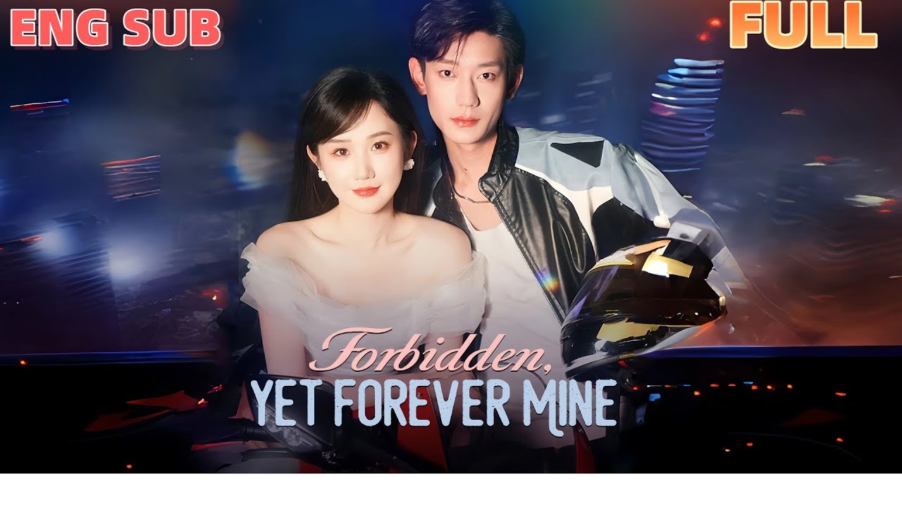 Forbidden Love That Lasts Forever 💖 | Full Movie with English Subtitles