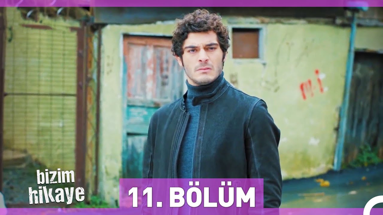 Bizim Hikaye 11. Bölüm Özeti ve Linki