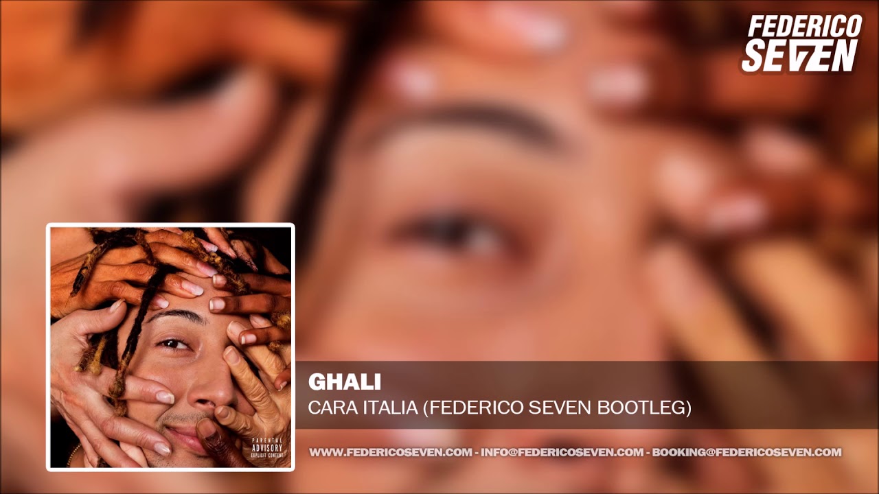 Ghali - Cara Italia (Federico Seven Bootleg) 🎶