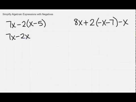 Simplify Algebraic Expressions with Negatives