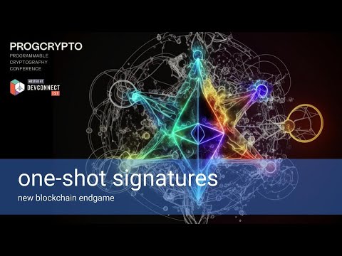 One-shot Signatures | Justin Drake | PROGCRYPTO