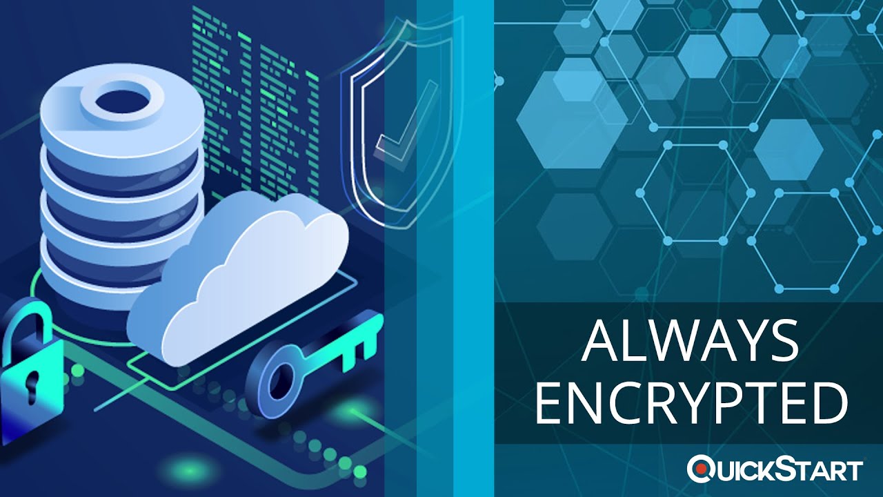 What Is Always Encrypted?