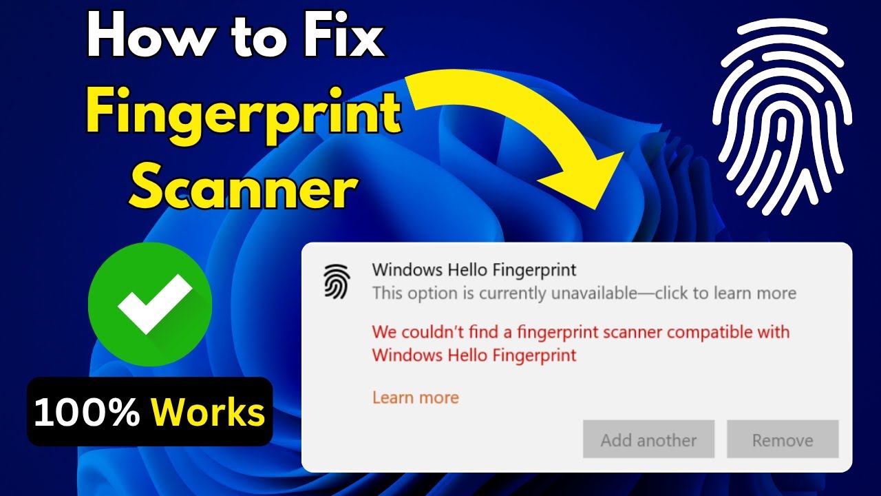 We Couldn't Find a Fingerprint Scanner Compatible with Windows Hello Fingerprint - How To Fix Error