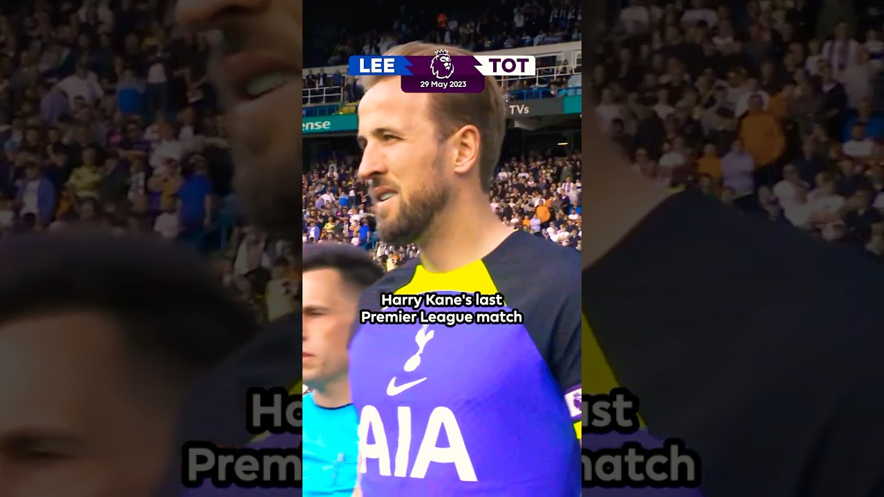 Harry Kane's Last Premier League Match for Tottenham