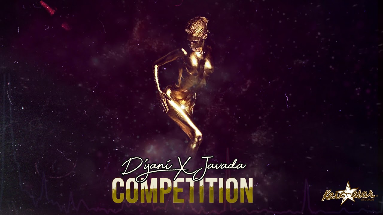 D'yani ft Javada - Competition 🎶 Out Now!