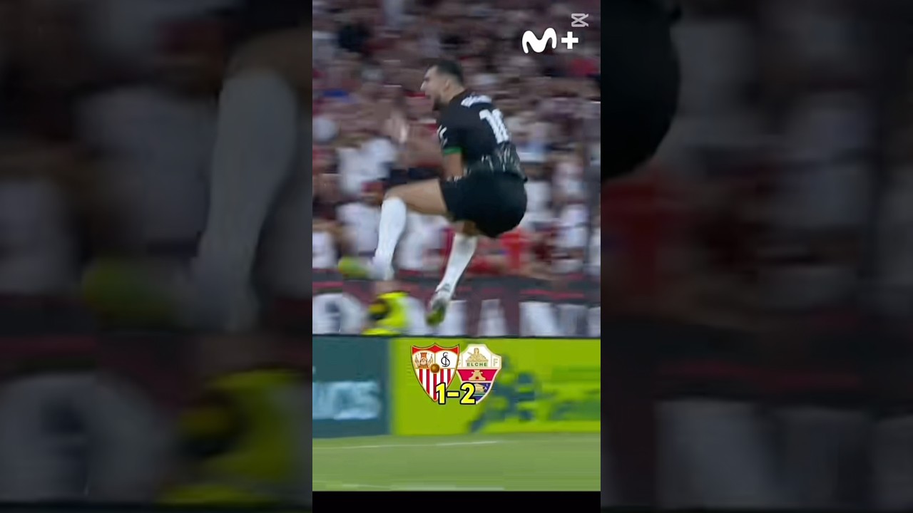 ¡Impresionante Gol de Rafa Mir en Elche vs Sevilla! 🚀