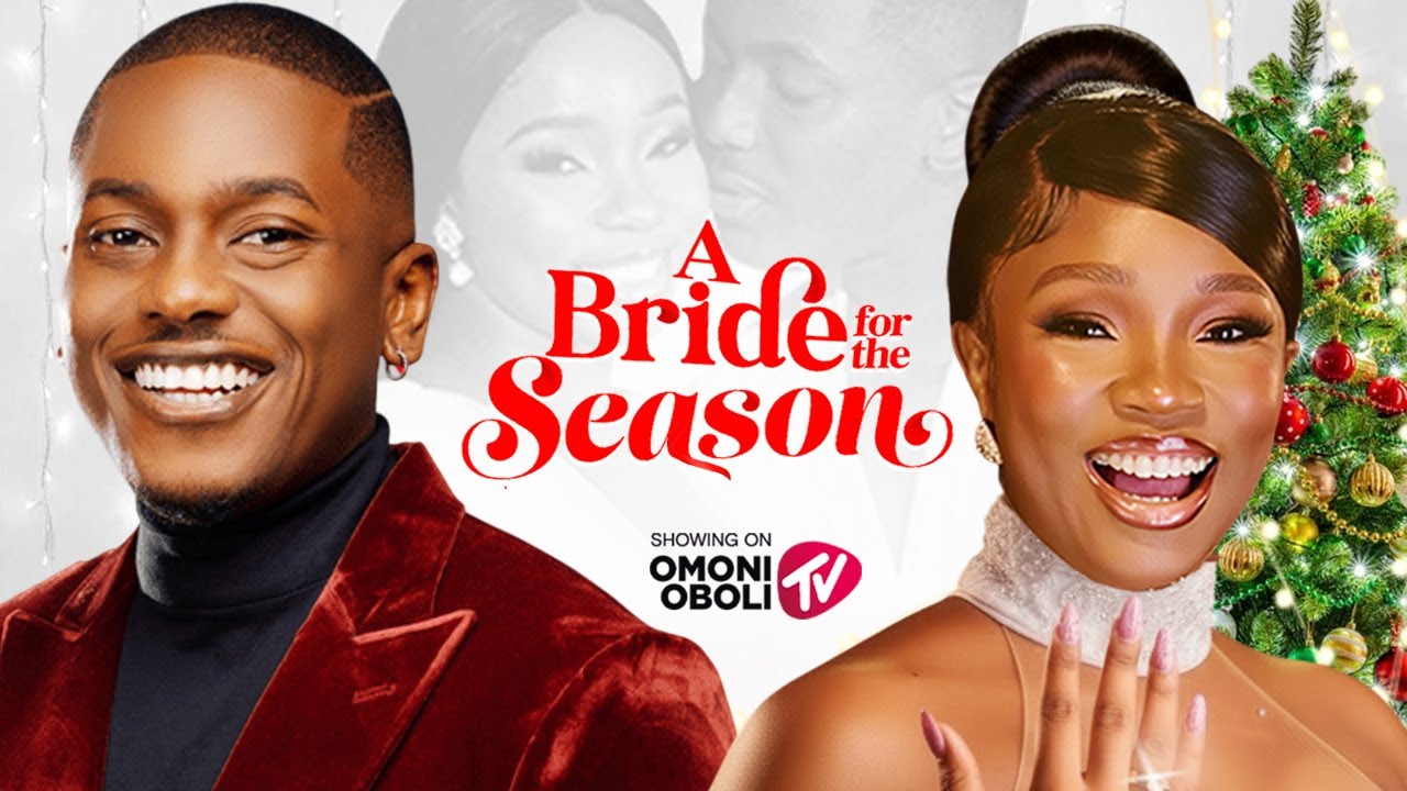 A Bride for the Season - Nigerian Movie 2025 🎬
