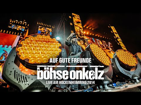 Böhse Onkelz - Auf gute Freunde (Live am Hockenheimring 2014)