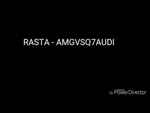 RASTA - AMGVSQ7AUDI (LYRIC VIDEO)TEXT