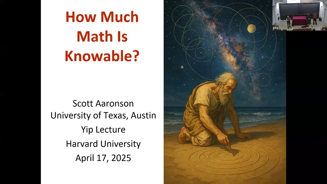 Scott Aaronson Explores the Limits of Mathematical Knowledge 🧠