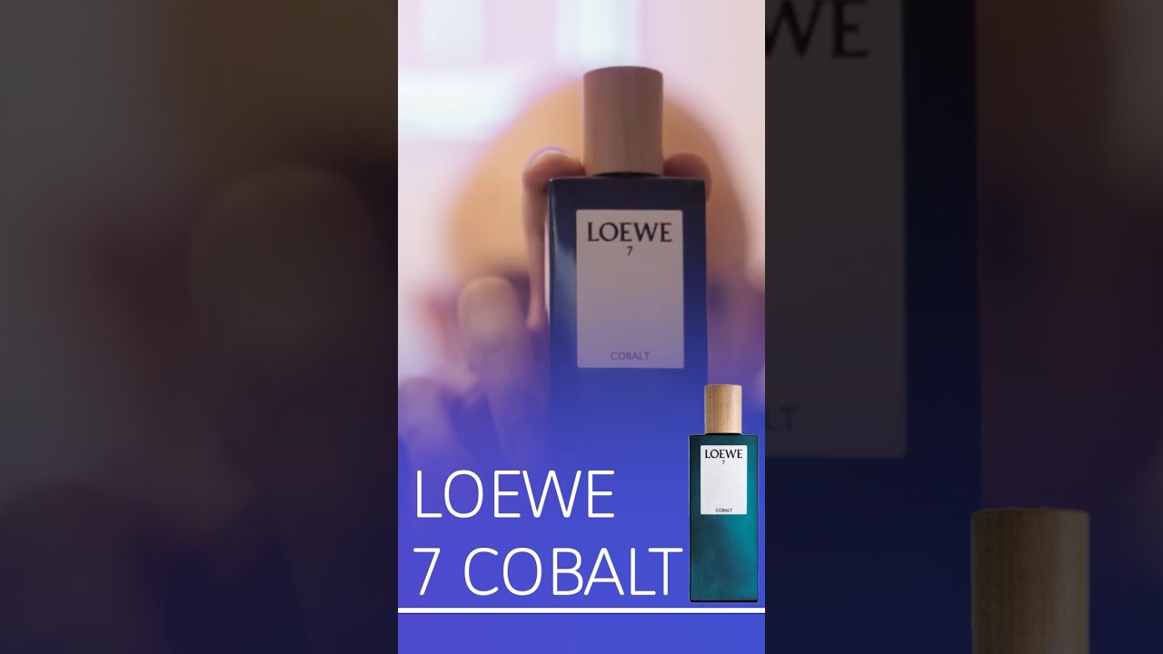 The Easiest Fragrances to Blind Buy: Loewe 7 Cobalt